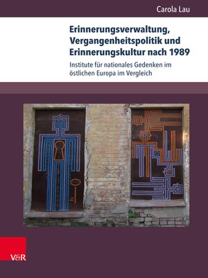 cover image of Erinnerungsverwaltung, Vergangenheitspolitik und Erinnerungskultur nach 1989